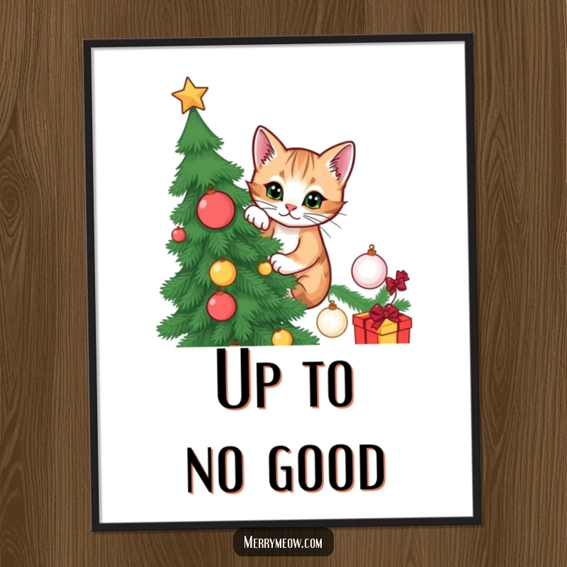 Funny poster art of a mischievous cat climbing a Christmas tree, capturing the playful spirit of holiday mischief.