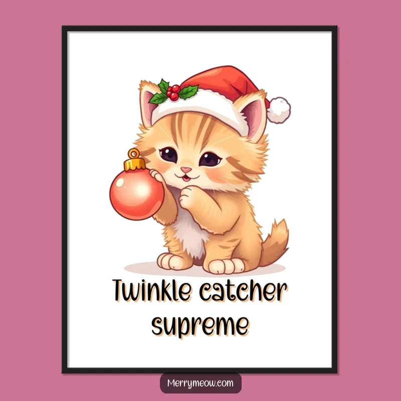 Funny Kitten Christmas Poster - Adorable & Hilarious Holiday Wall Art