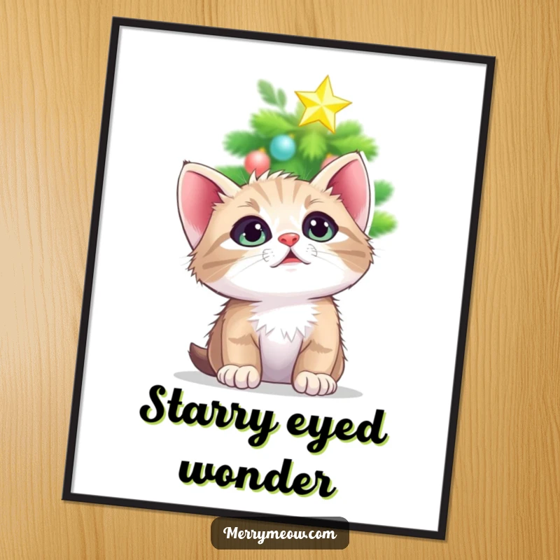 Funny poster print of a kitten looking up with wide, adoring eyes at a sparkling, twinkling Christmas tree star, evoking holiday awe.