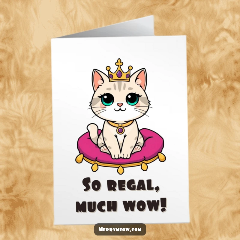 Funny Free Printable Congratulations Card: Regal cat with tiny crown on cushion, perfect for celebrating achievements with humor.